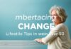 Embracing Change: Lifestyle Tips for Women Over 50 Embracing Change: Lifestyle Tips for Women Over 50