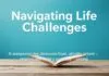 Navigating Life’s Challenges: A Comprehensive Guide to Self-Improvement and Daily Living Navigating Life's Challenges: A Comprehensive Guide to Self-Improvement and Everyday Living