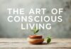The Art of Mindful Living: Finding Balance in a Fast-Paced World The Art of Conscious Living: Finding Balance in a Fast-Paced World