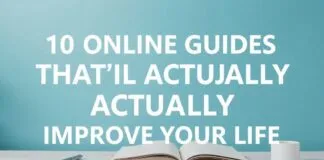 10 Online Guides That’ll Actually Improve Your Life 10 Online Guides That’ll Actually Improve Your Life