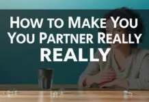 How to Talk So Your Partner Really Listens: Expert Tips How to Make Your Partner Really Listen: Expert Advice