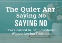 The Quiet Art of Saying No: How I Learned to Set Boundaries Without Losing Friends The Quiet Art of Saying No: How I Learned to Set Boundaries Without Losing Friends
