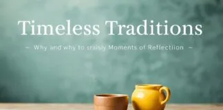 Timeless Traditions: When and Why to Embrace Daily Moments of Reflection Timeless Traditions: When and Why to Cherish Daily Moments of Reflection
